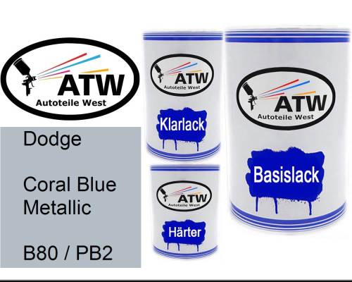 Dodge, Coral Blue Metallic, B80 / PB2: 500ml Lackdose + 500ml Klarlack + 250ml Härter - Set, von ATW Autoteile West.